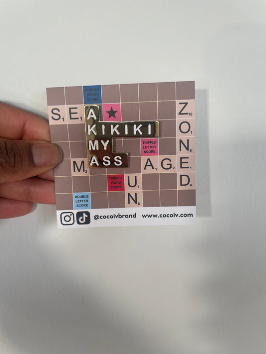 A ki ki ki enamel pin